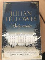 Belgravia - Fellowes, Julian 9789044984422, Gelezen, Verzenden, Fellowes, Julian