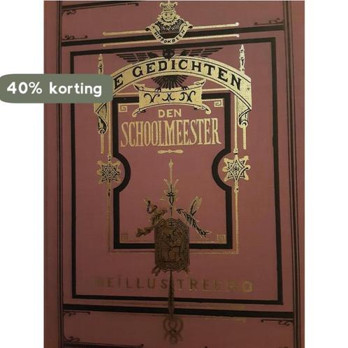 Gedichten van den Schoolmeester 9789023303220 Schoolmeester, Boeken, Overige Boeken, Gelezen, Verzenden