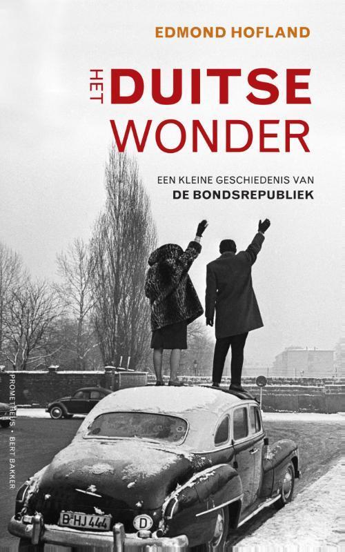Het Duitse wonder 9789035144071 Edmond Hofland, Livres, Histoire mondiale, Envoi