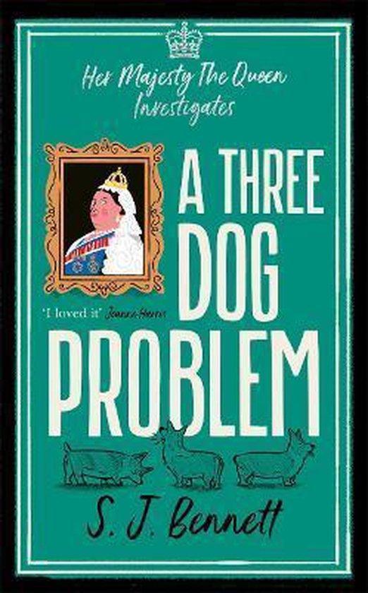A Three Dog Problem 9781838774820 S.J. Bennett, Livres, Langue | Anglais, Envoi