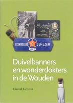 Duivelbanners En Wonderdokters In De Wouden 9789033006463, Livres, Histoire & Politique, K.R. Henstra, K.R. Henstra, Verzenden