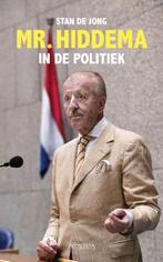 Mr. Hiddema in de politiek 9789044640663, Stan de Jong, Verzenden