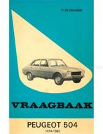1974 - 1982 PEUGEOT 504 BENZINE VRAAGBAAK NEDERLANDS