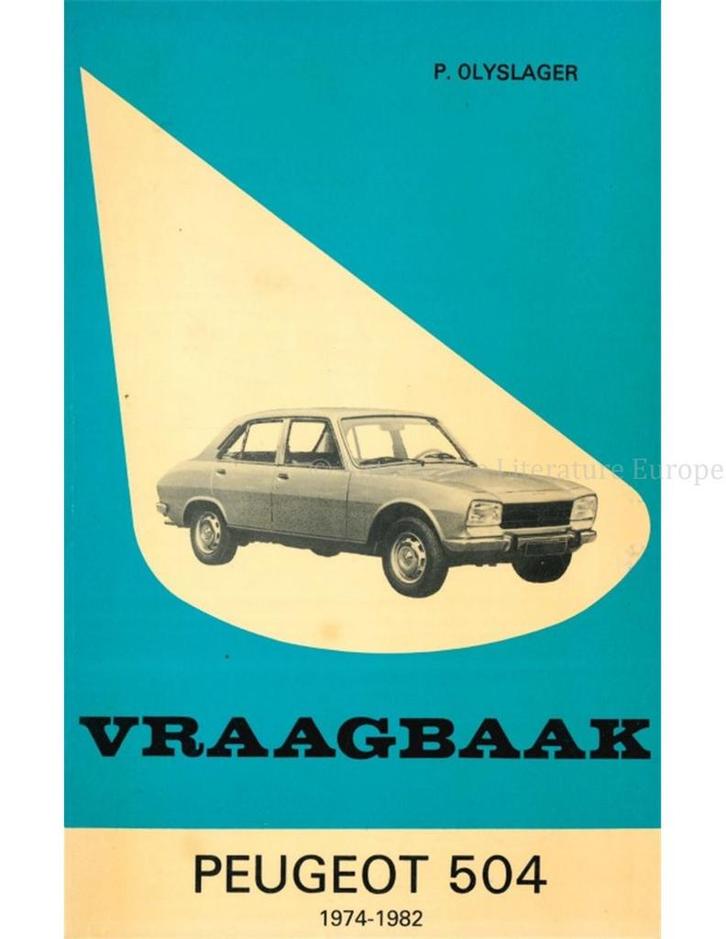 1974 - 1982 PEUGEOT 504 BENZINE VRAAGBAAK NEDERLANDS, Auto diversen, Handleidingen en Instructieboekjes