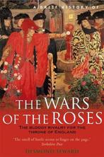 A Brief History of the Wars of the Roses 9781845290061, Verzenden, Gelezen, Desmond Seward