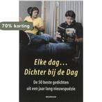 Elke Dag......Dichter Bij De Dag 9789460050077, Boeken, Verzenden, Gelezen