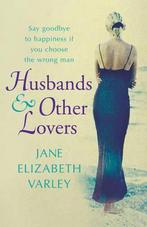 Husbands And Other Lovers 9780752877891, Gelezen, Jane E. Varley, Jane E. Varley, Verzenden