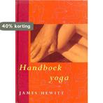 Handboek yoga / Servire-handboeken 9789063254858 J. Hewitt, Boeken, Verzenden, Zo goed als nieuw, J. Hewitt