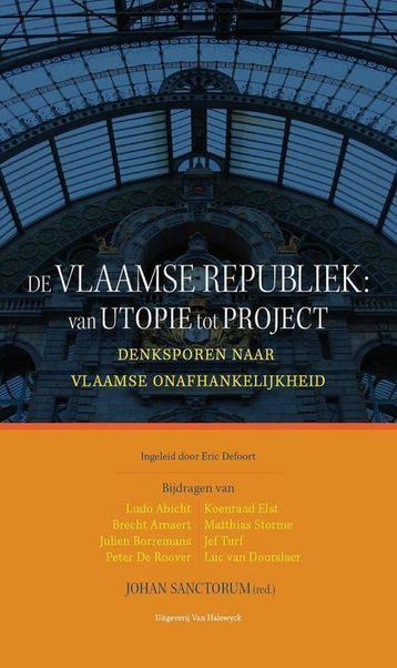 De Vlaamse republiek:van utopie tot project 9789056179038, Verzenden, J. red. Sanctorum
