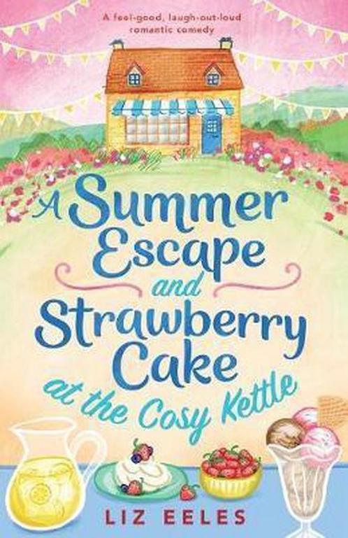 A Summer Escape and Strawberry Cake at the Cosy Kettle, Boeken, Overige Boeken, Gelezen, Verzenden