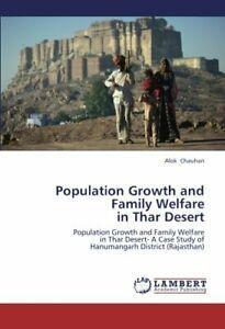 Population Growth and Family Welfare in Thar Desert. Alok, Livres, Livres Autre, Envoi