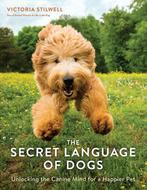 The Secret Language of Dogs 9781607749523 Victoria Stilwell, Verzenden, Victoria Stilwell