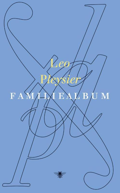 Familiealbum 9789023490203 Leo Pleysier, Boeken, Romans, Gelezen, Verzenden