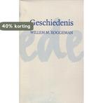 Geschiedenis 9789073214545 Willem M. Roggeman, Verzenden, Gelezen, Willem M. Roggeman