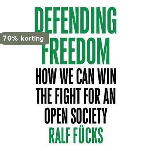 Defending Freedom 9781509536245 Ralf Fücks, Boeken, Taal | Engels, Zo goed als nieuw, Verzenden