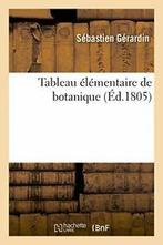 Tableau elementaire de botanique. GERARDIN-S   ., Livres, Livres Autre, GERARDIN-S, Verzenden