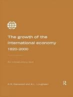 Growth of the International Economy, 1820-2000 9780415199308, Livres, Kenwood, George, Alan Lougheed, Verzenden