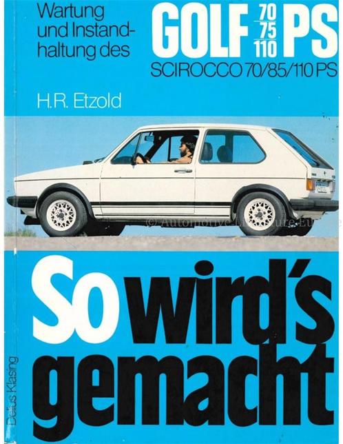1974 - 1979 VW GOLF | SCIROCCO, BENZINE VRAAGBAAK DUITS (SO, Autos : Divers, Modes d'emploi & Notices d'utilisation