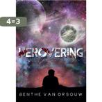 Herovering 9789082540307 Benthe van Orsouw, Boeken, Verzenden, Zo goed als nieuw, Benthe van Orsouw