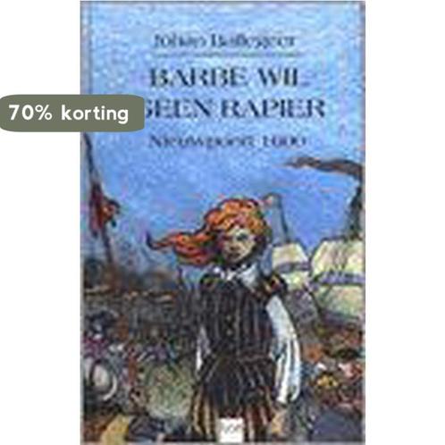 Barbe wil geen rapier 9789050162746 J. Ballegeer, Boeken, Kinderboeken | Jeugd | 10 tot 12 jaar, Gelezen, Verzenden