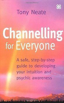 Channelling for Everyone: Safe, Step-by-step Guide to De..., Livres, Livres Autre, Envoi