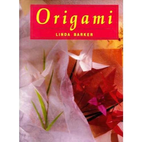 Origami 9789065908346 Linda Barker, Livres, Loisirs & Temps libre, Envoi