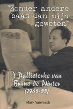 t Pallieterke van Bruno de Winter (1945-55) 9789082244328, Verzenden, Zo goed als nieuw, Mark Vanvaeck