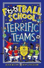 Football School Terrific Teams: 50 True Stories of, Verzenden, Zo goed als nieuw, Alex Bellos