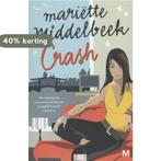 Crash 9789460681264 Mariëtte Middelbeek, Boeken, Verzenden, Gelezen, Mariëtte Middelbeek