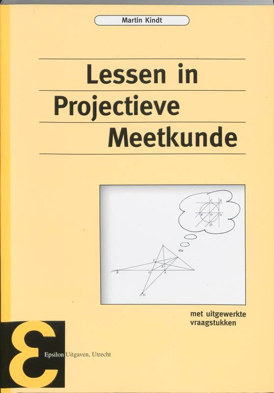 Lessen in projectieve meetkunde / Epsilon uitgaven / 26, Boeken, Wetenschap, Gelezen, Verzenden