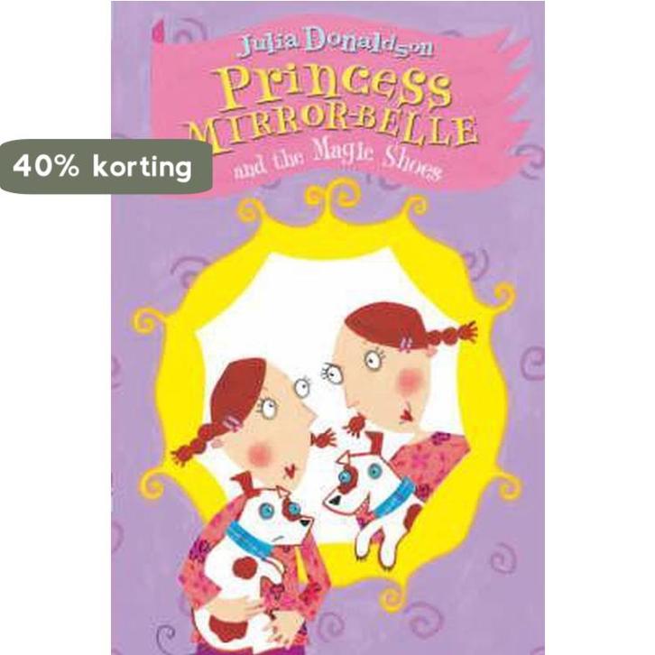 Princess Mirror-Belle and the Magic Shoes 9780330433297, Boeken, Taal | Engels, Gelezen, Verzenden