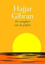 De terugkeer van de profeet 9789069638294 Khalil Gibran, Boeken, Verzenden, Gelezen, Khalil Gibran