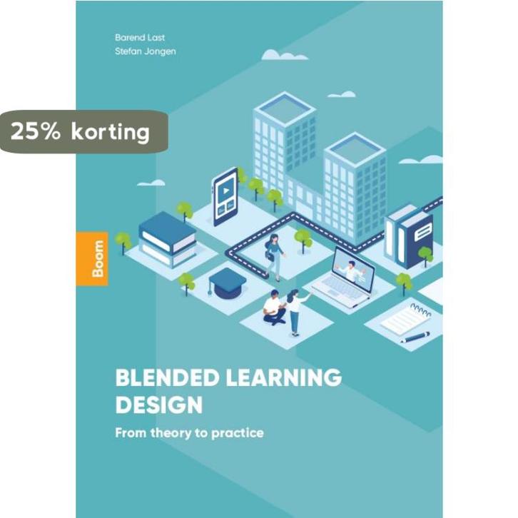 Blended learning design 9789024448654 Barend Last, Boeken, Studieboeken en Cursussen, Zo goed als nieuw, Verzenden
