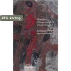 Moedwil, misverstand of onvermogen? 9789059318052, Verzenden, Emile W. Kolthoff