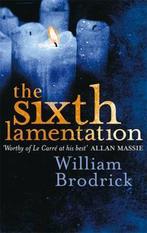 The Sixth Lamentation 9780751535815, Gelezen, William Brodrick, Verzenden