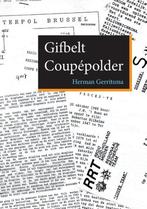 Gifbelt Coupépolder 9789463458047 Herman Gerritsma, Boeken, Verzenden, Gelezen, Herman Gerritsma