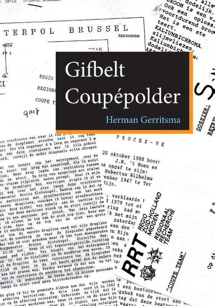 Gifbelt Coupépolder 9789463458047 Herman Gerritsma, Boeken, Politiek en Maatschappij, Gelezen, Verzenden