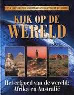 Het erfgoed van de wereld: Afrika en Australie 9789051087307, Boeken, Verzenden, Zo goed als nieuw, Harry Naus