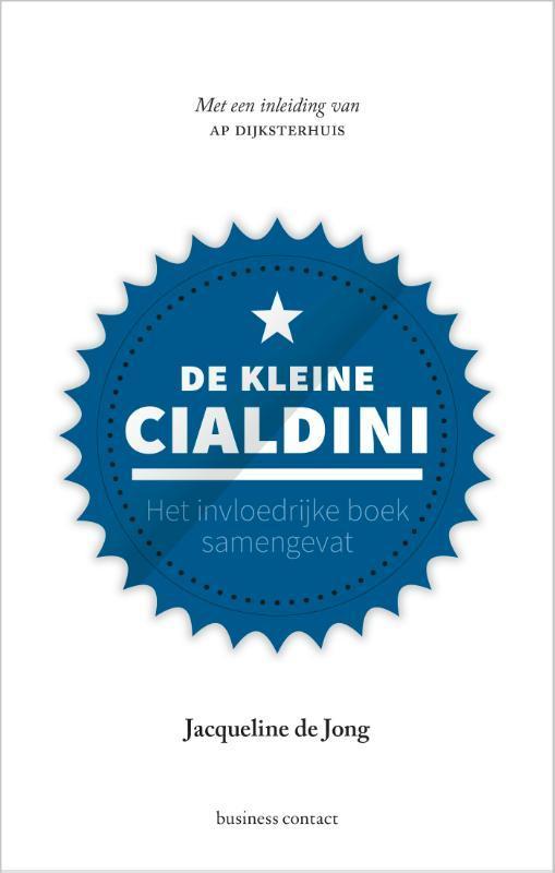 De kleine Cialdini / Kleine boekjes - grote inzichten, Boeken, Psychologie, Zo goed als nieuw, Verzenden