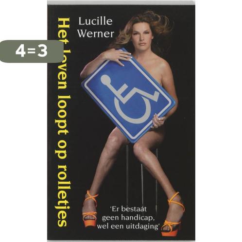 Het Leven Loopt Op Rolletjes 9789022989869 Lucille Werner, Boeken, Politiek en Maatschappij, Gelezen, Verzenden