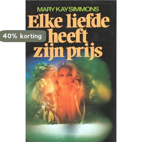 Elke liefde heeft zijn prijs 9789022952641 Simmons, Boeken, Overige Boeken, Gelezen, Verzenden