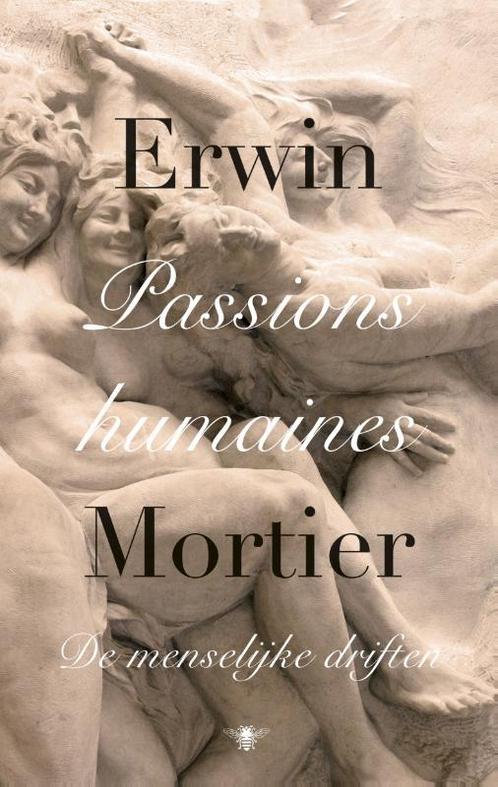 Passions humaines 9789023490395 Erwin Mortier, Boeken, Overige Boeken, Zo goed als nieuw, Verzenden