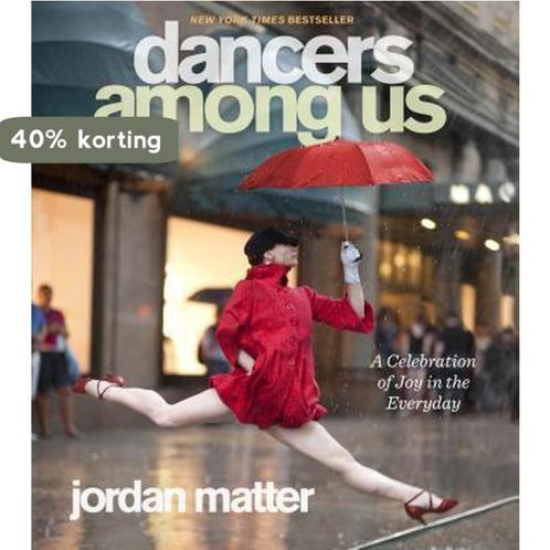 Dancers Among Us 9780761171706 Jordan Matter, Boeken, Overige Boeken, Zo goed als nieuw, Verzenden
