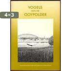 Vogels van de ooypolder 9789090010304 Peter Brouwer, Verzenden, Gelezen, Peter Brouwer