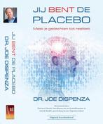 Jij bent de placebo 9789492665034 Joe Dispenza, Boeken, Gezondheid, Dieet en Voeding, Verzenden, Gelezen, Joe Dispenza