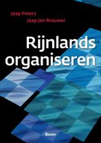 Rijnlands organiseren 9789024439126, Jaap Peters, Jaap Jan Brouwer, Zo goed als nieuw, Verzenden