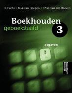 Opgaven 3 Boekhouden geboekstaafd 9789001323530 Henk Fuchs, Boeken, Schoolboeken, Verzenden, Gelezen, Henk Fuchs