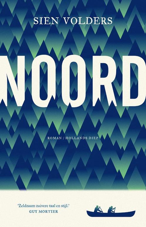 Noord 9789048847686 Sien Volders, Boeken, Romans, Zo goed als nieuw, Verzenden