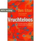 Vruchteloos 9789041760173 B. Elton, Boeken, Verzenden, Gelezen, B. Elton