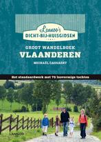 Groot wandelboek Vlaanderen / Dicht-bij-huisgidsen, Verzenden, Zo goed als nieuw, Michael Cassaert